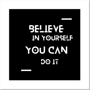 Believe in Yourself Posters and Art